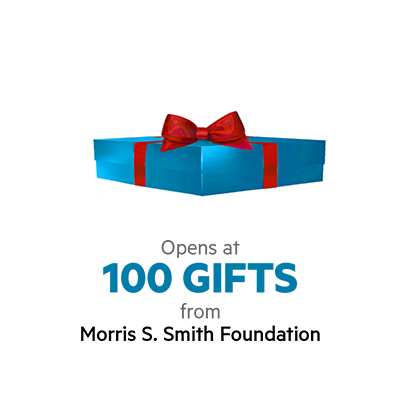 Opens at 100 Gifts from Morris S. Smith Foundation